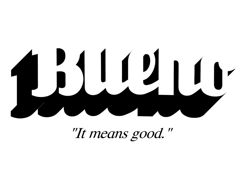 Bueno - It Means Good